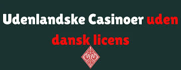 Casino Uden Dansk Licens Alt Du Skal Vide 712742394