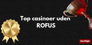 Casino Uden ROFUS Din Ultimative Guide til Online Spil