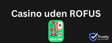 Casino Uden ROFUS Din Ultimative Guide til Online Spil