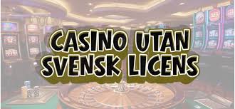 Upptäck Fördelarna med Online Casino Utan Svensk Licens -1664289418 Upptäck Fördelarna med Online Casino Utan Svensk Licens -1664289418